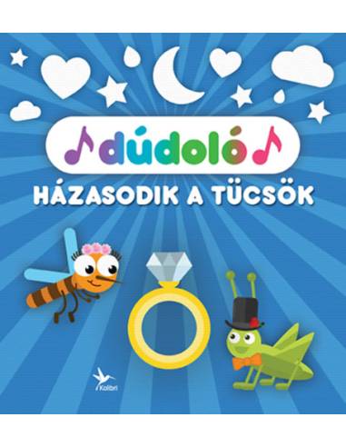 Dúdoló: Házasodik a tücsök