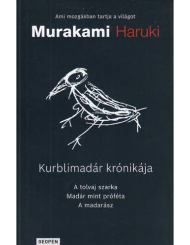Kurblimadár krónikája - A tolvaj szarka -Madár mint próféta- A madarász
