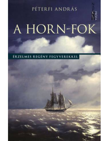 A Horn-fok - Érzelmes regény fegyverekkel