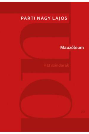 Mauzóleum - Hat színdarab