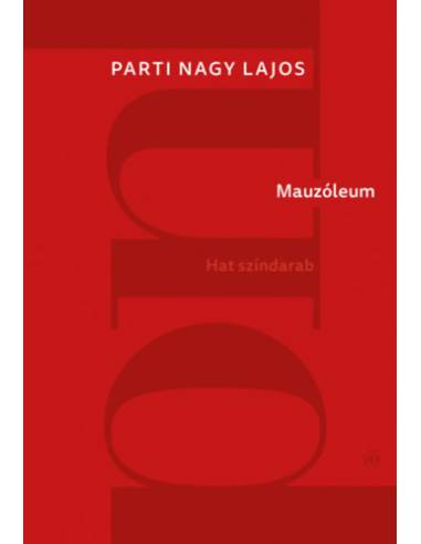 Mauzóleum - Hat színdarab
