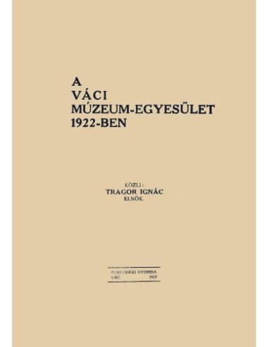 A Váci Múzeum-Egyesület 1922-ben