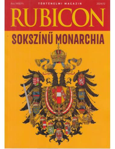 Rubicon - Sokszínű Monarchia - 2024/12.