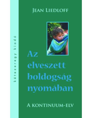 Az elveszett boldogság nyomában - A kontinuum-elv