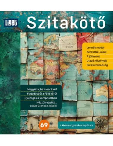 Szitakötő 69 - 2025 -1 tavasz - A kíváncsi gyerekek folyóirata