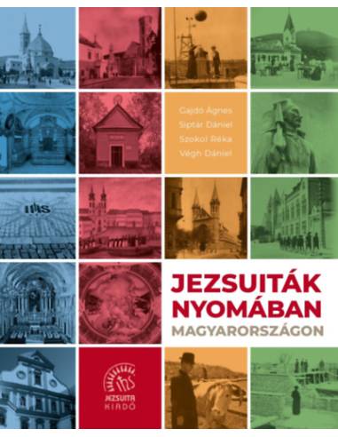 Jezsuiták nyomában Magyarországon