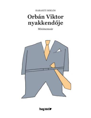 Orbán Viktor nyakkendője - Minimemoár