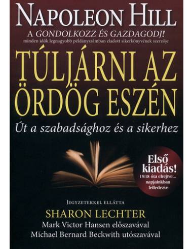 Túljárni az ördög eszén - Út a szabadsághoz és a sikerhez