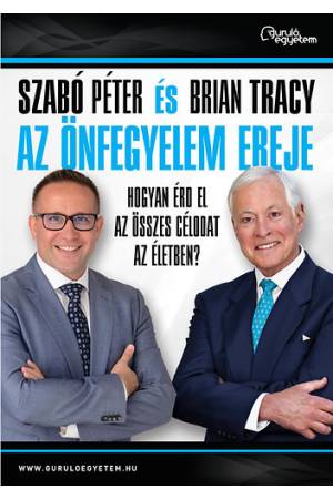 Az önfegyelem ereje - Hogyan érd el az összes célodat az életben?