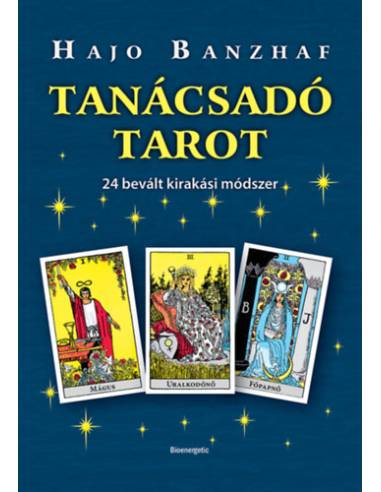 Tanácsadó Tarot - 24 bevált kirakási módszer