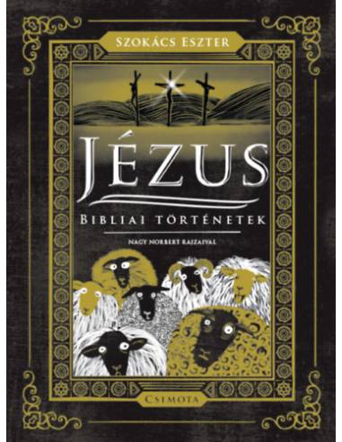Jézus - Bibliai történetek