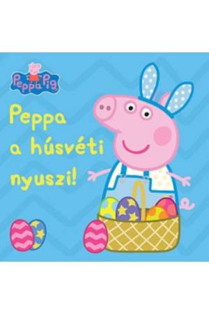 Peppa malac - Peppa a húsvéti nyuszi!