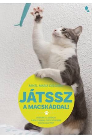Játssz a macskáddal!