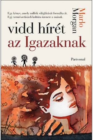 Vidd hírét az Igazaknak