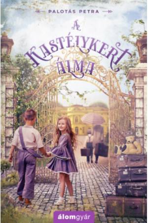 A kastélykert álma