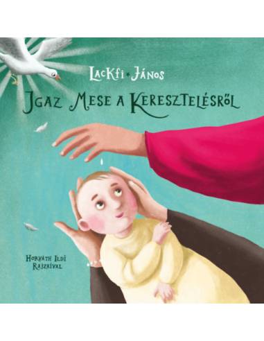 Igaz mese a keresztelésről