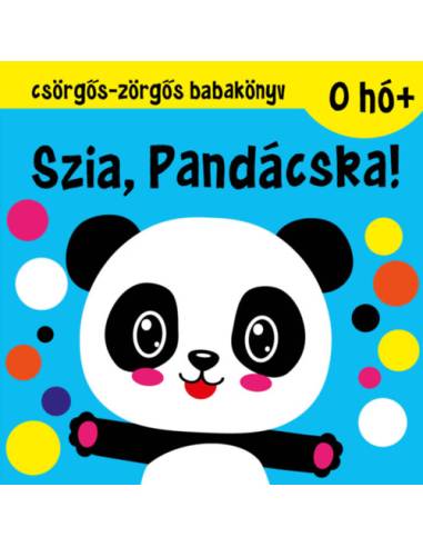 Csörgős-zörgős babakönyv - Szia, Pandácska!