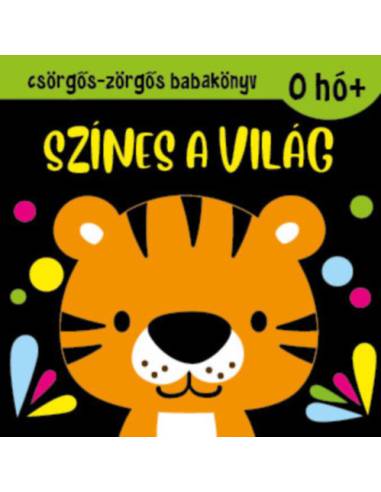 Csörgős-zörgős babakönyv - Színes a világ
