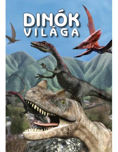 Dinók világa