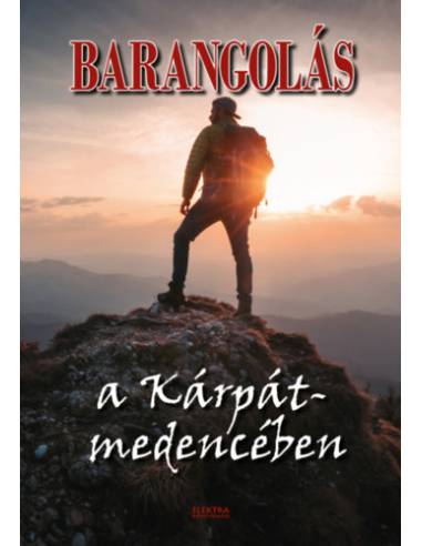 Barangolás a Kárpát-medencében