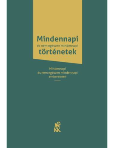 Mindennapi és nem egészen mindennapi történetek - Mindennapi és nem egészen mindennapi embereknek