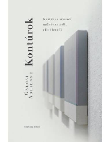 Kontúrok - Kritikai írások művészetről, elméletről