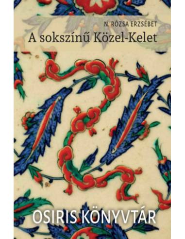 A sokszínű Közel-Kelet