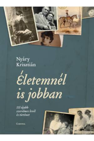 Életemnél is jobban - 115 újabb szerelmes levél és történet