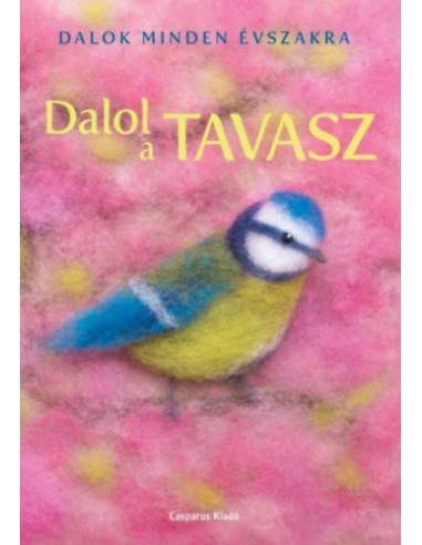 Dalol a tavasz - Dalok minden évszakra