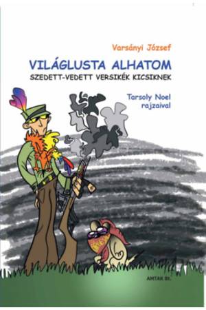 Világlusta Alhatom - Szedett-vedett versikék kicsiknek
