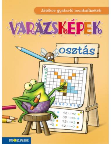 Varázsképek - Osztás - Játékos gyakorló munkafüzetek - MS-1552
