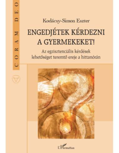 Engedjétek kérdezni a gyermekeket!