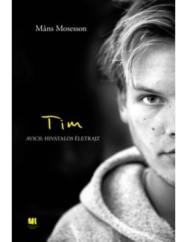 Tim - Avicii: Hivatalos életrajz