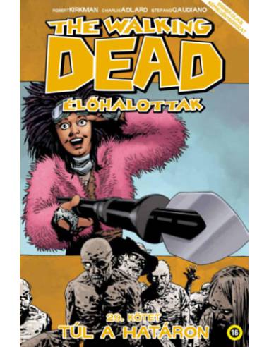 The Walking Dead - Élőhalottak 29. - Túl a határon