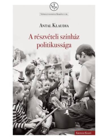 A részvételi színház politikussága