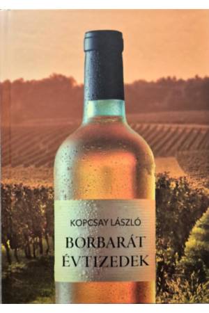 Borbarát évtizedek