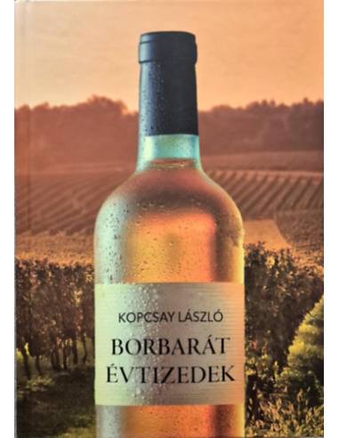 Borbarát évtizedek