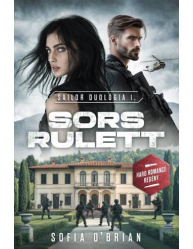 Sors Rulett - Sailor Duológia I.