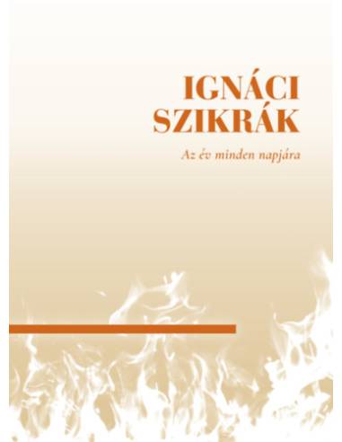 Ignáci szikrák - Az év minden napjára