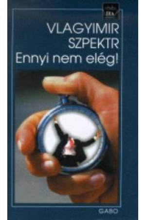 Ennyi nem elég!