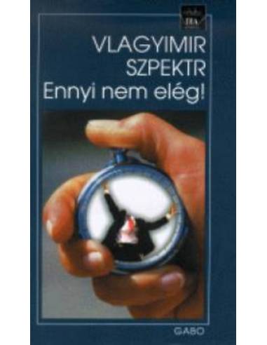 Ennyi nem elég!