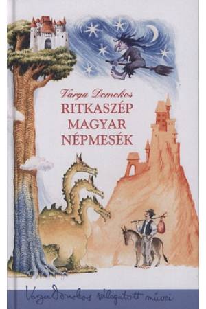 Ritkaszép magyar népmesék
