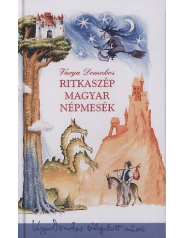 Ritkaszép magyar népmesék