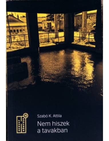 Nem hiszek a tavakban