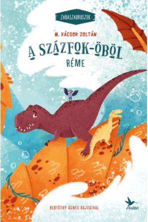 A Százfok-öböl réme - Zabaszauruszok 5.