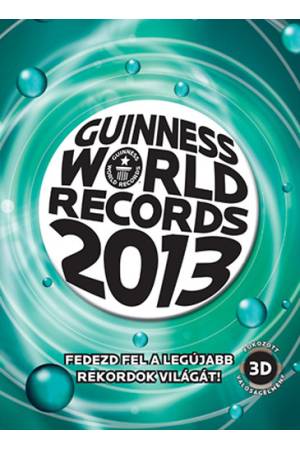Guinness World Records 2013 - Fedezd fel a legújabb rekordok világát!