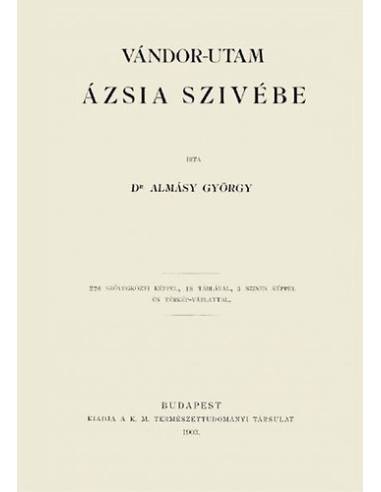 Vándor-utam Ázsia szivébe