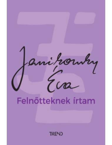 Felnőtteknek írtam