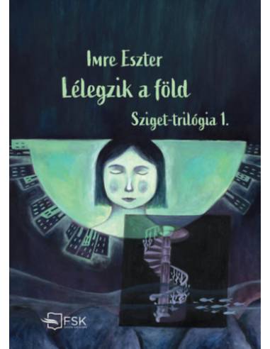 Lélegzik a föld - Sziget-trilógia 1.