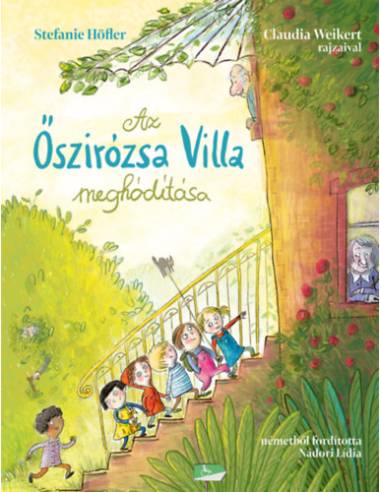 Az Őszirózsa Villa meghódítása
